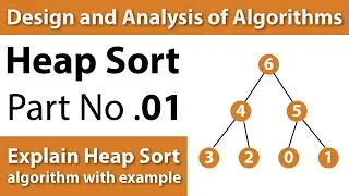 Heap Sort Part No 01