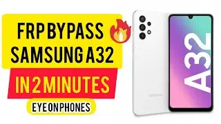 FRP Bypass Samsung Galaxy A32 SM-A325 last Update in 2 minutes 2023