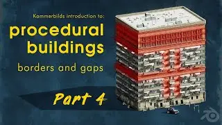 Procedural Building Part 4: borders and gaps !outdatred, check description!