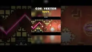 GOD YEETER 100% #GeometryDash