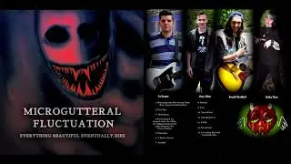Microgutteral Fluctuation- It Is What It Is