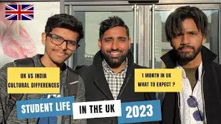 Students Life in UK 2023 | UK Culture Differences | One Month Honest Review | How to plan UK journey