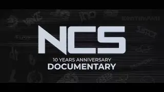 NCS: Music Without Limitations (10 Years Anniversary) | Official Documentary by VNF
