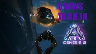 5 WAYS TO DIE IN ARK: GENESIS 2 | Ark Meme