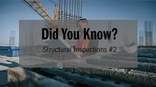 Did You Know? Structural Inspections #2