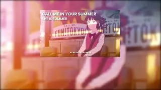 SHE IS SUMMER - CALL ME IN YOUR SUMMER [THAISUB]