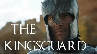 Game of Thrones || The Kingsguard