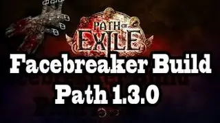 Path of Exile Facebreaker Build Path 1.3.0