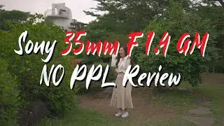 소니 GM 렌즈중 최고? 소니 35mm GM 렌즈를 PPL 없이 리뷰합니다. [ 왜 소니 GM 렌즈는 내돈내산 리뷰가 적을까? ] [ 내돈내산리뷰 ][ feat. Sony A1 ]