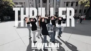[KPOP IN PUBLIC / ONE TAKE]BADVILLAIN(배드빌런)- ‘THRILLER’ | DANCE COVER by LOONIE from TAIWAN