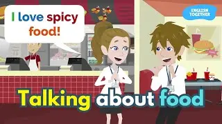 Small Talk About Food in English | Learn Easy English Speaking Through Conversations