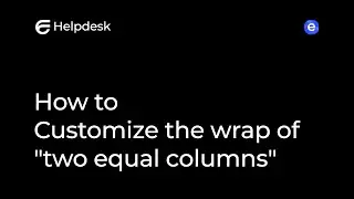 How to customize the wrap of two equal columns