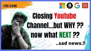 Good Bye Youtube : Closing Channel Technical Interview. What NEXT ??