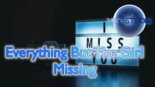 Everything But The Girl - Missing (Miky Studio cover) MS version