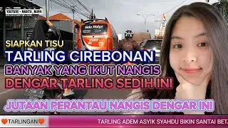 TARLING CIREBONAN YANG SELALU BIKIN SEDIH KELINGAN JAMAN BENGEN 😭