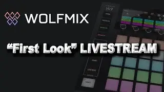 ADJ WMX1 / Wolfmix "First Look" - LIVE STREAM