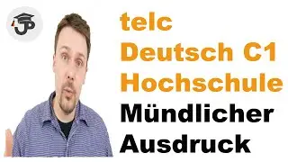 telc German C1 Hochschule - Oral Expression