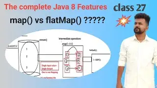 Java 8 features - class 27 Stream APIs - Difference between map() vs flatMap() methods and its usage
