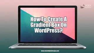 How To Create A Gradient Box on Wordpress? Tutorial.