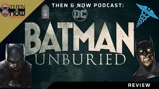 BATMAN UNBURIED EP 1-2 BREAKDOWN!