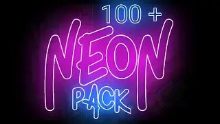 100 + Neon VFX Pack | Free VFX Pack | Free Download