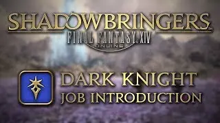 FFXIV: Shadowbringers Dark Knight Job Introduction