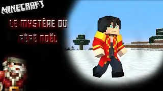 [Minecraft] Le mystère du Père Noël │ Le pays enneigé !