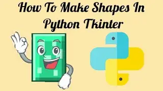 How To Make Shapes In Python Tkinter | Tkinter Project | Tkinter Python Tutorial