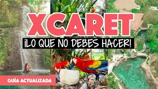Mistakes when visiting Xcaret ❌ | What you should NEVER do