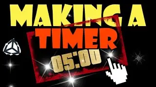 Make a Timer the Easiest Way in Unity || Newest Version