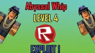 Roblox Hack/Exploit | Abyssal Whip | LEVEL 4 | NEW