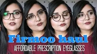 FIRMOO HAUL || Affordable Eyeglasses Haul