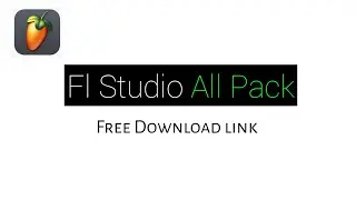 Fl Studio all Pack Free download || Fl Studio Mobile all simple loops pack