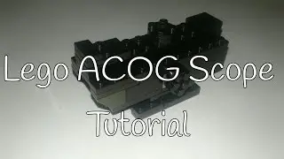 LEGO ACOG Scope(Tutorial) / ЛЕГО Прицел ACOG(Инструкция)
