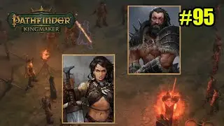 Pathfinder: Kingmaker - 95 - Barbarian Duel