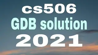 cs506 gdb solution 2021/ solution with solution file