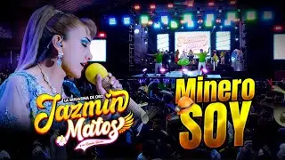 Jazmín Matos -Minero Soy | EN VIVO 2025