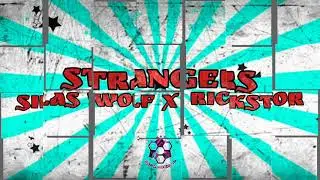Strangers - Silas Wolf x RickStor (Official Music)