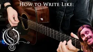 How to Write Like: Opeth