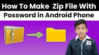 How to create a Zip File | Zip File Kaise Banaye 