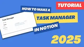 How To Make a Task Manager In Notion 2025(STEP BY STEP)