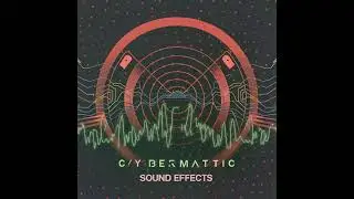 Cybermatic Vol 2 Sound Effect Pack