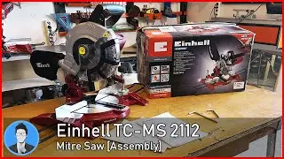 Einhell TC-MS 2112 Mitre Saw [Assembly]