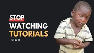 Stop Watching Programming Tutorials