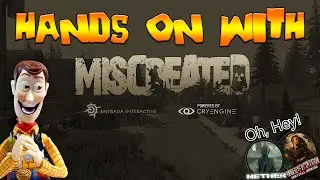 MISCREATED || HANDS ON WITH