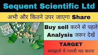 sequent scientific share latest news | sequent scientific share buy sell hold | sequent scientific |