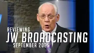 Reviewing JW Broadcasting - September 2025 (with Jim Mantz)