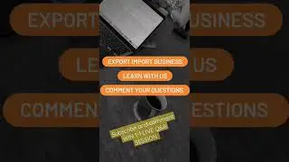 Learn - Export Import Business -3 