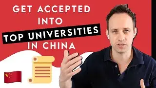 How we can help you get accepted into Top Universities in China!