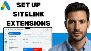 How To Set Up Sitelink Extensions In Google Ads Google Ads (full guide 2026)